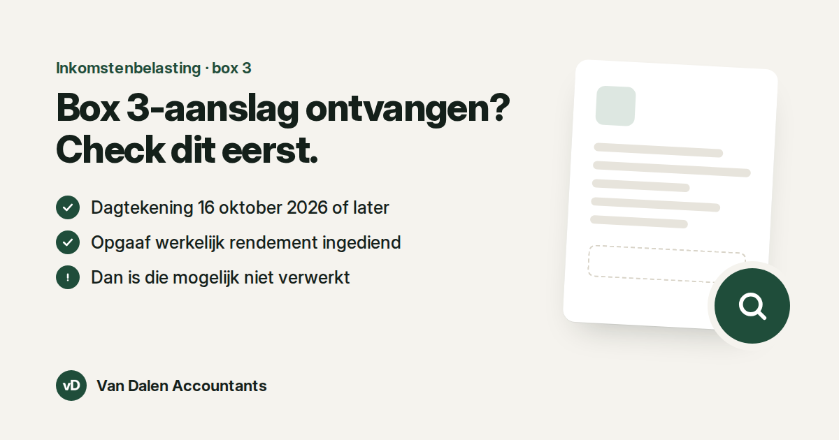 Visual by the firm: Received a box 3 assessment? Check this first. Dated 16 October 2026 or later and actual return submitted: it may not have been processed.